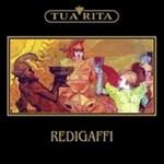 Redigaffi Tua Rita 2001