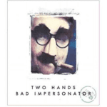 Two Hands Shiraz Bad Impersonator 2002